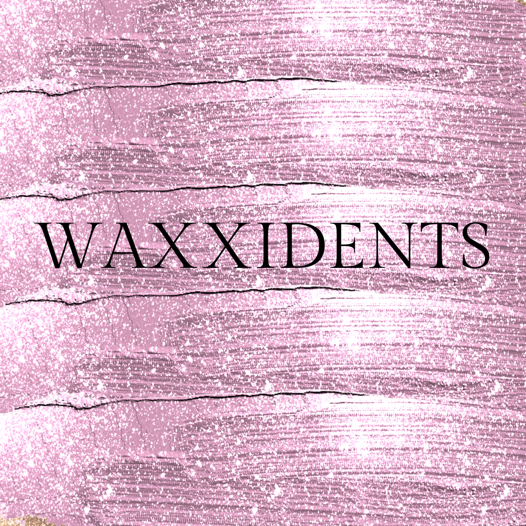 waxxidents